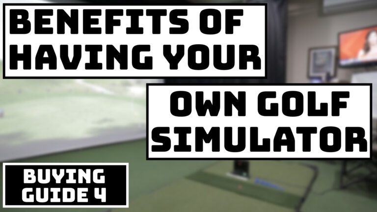 Benefits of Having Your Own Golf Simulator Buying Guide 4